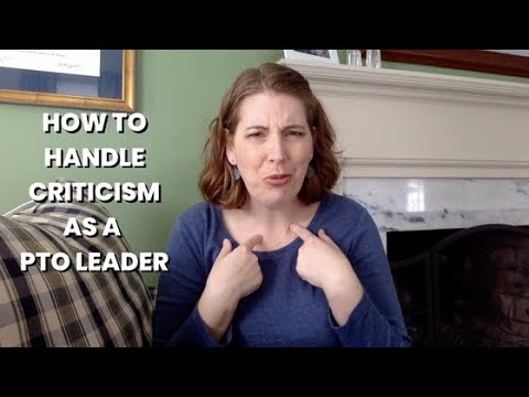How to Deal with Criticism as a PTO / PTA Leader and Volunteer