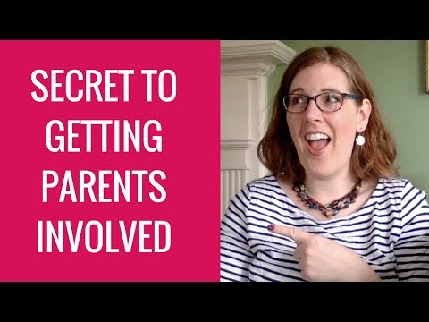 The Secret to Getting Parents Involved